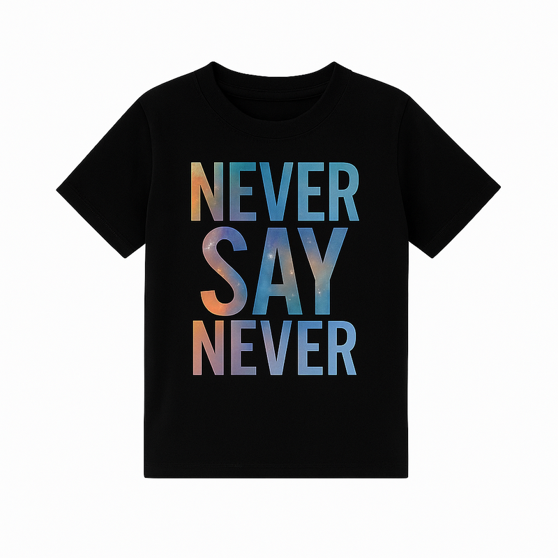 Never say Never Boys Tshirt